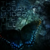 The Court Under the Hill