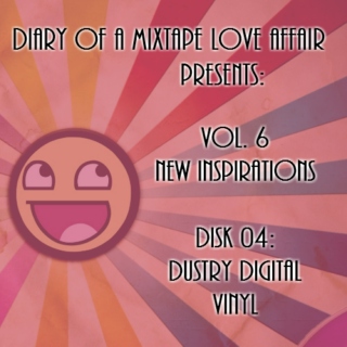 142: Dusty Digital Vinyl   [Vol. 6 - New Inspirations: Disk 04]