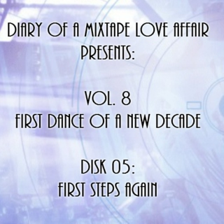  167: First Steps Again  [Vol. 8 - First Dance of a New Decade: Disk 05] 