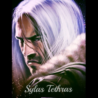 Hail To The King: Sylas Tethras