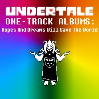 ONE-TRACK ALBUMS: Hopes And Dreams Will Save The World