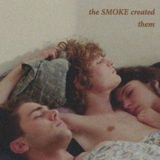 the SMOKE created them