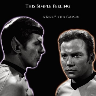 This Simple Feeling [Kirk/Spock]