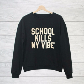 School Kills My Vibe