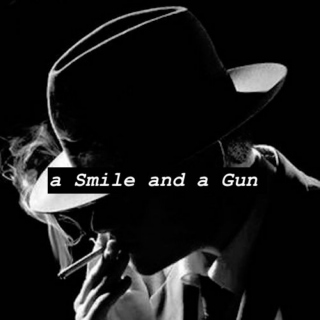 a Smile and a Gun