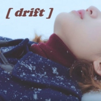 [ drift ]