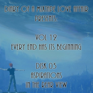 203: Aspirations In The Rear View  [Vol. 12 - Every End Has Its Beginning: Disk 03] 