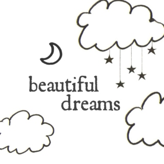 beautiful dreams