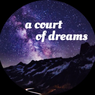 A Court of Dreams