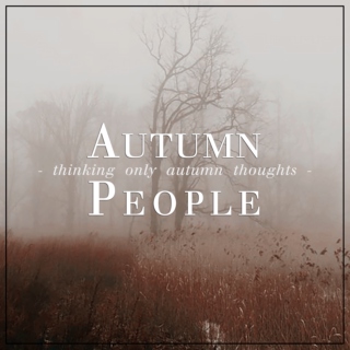 {only autumn thoughts}