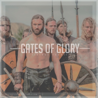Gates Of Glory [Vikings Fanmix]