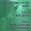 229: At Least You Still Have A Heart To Be Broken  [Vol. 14 - Audiorotica: Disk 05] 
