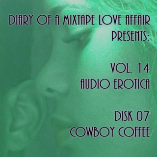231:  Cowboy Coffee [Vol. 14 - Audiorotica: Disk 07] 