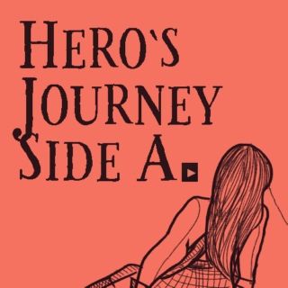 Hero's Journey Side A