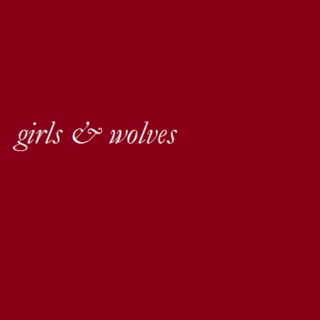 girls & wolves