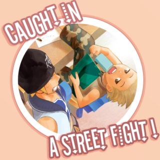 caught in a street fight