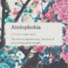 Crippling Atelophobia