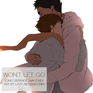 won't let go