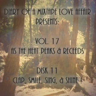 271: Clap, Smile, Sing, & Shine! [Vol. 17 - As The Heat Peaks & Recedes: Disk 11]