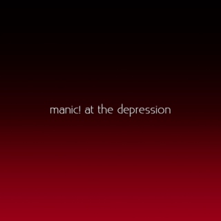 manic! at the depression