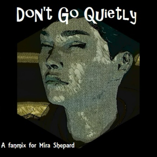 Don't Go Quietly