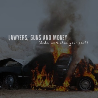 Lawyers, Guns & Money