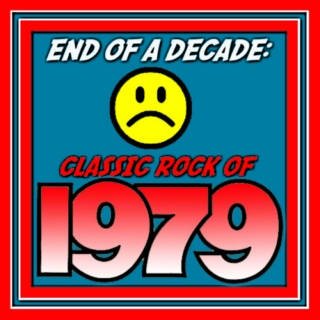 END OF A DECADE: CLASSIC ROCK OF 1979