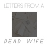 letters from a dead wife