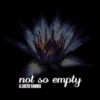 ✚ NOT SO EMPTY ✚