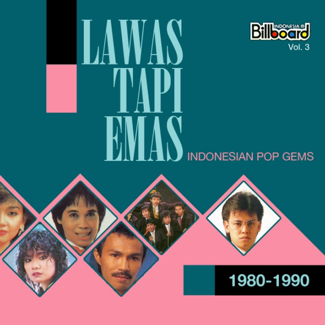 Lawas Tapi Emas 3: Indonesian Pop Gems 1980-1990