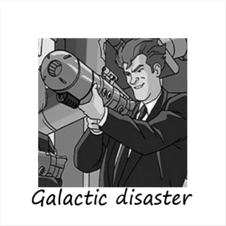 Galactic disaster 
