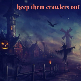 keep them crawlers out