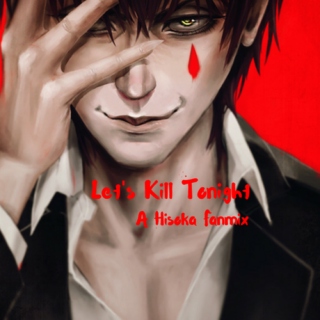 Let's Kill Tonight [A Hisoka Fanmix]