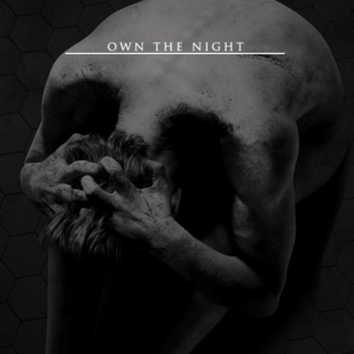 own the night
