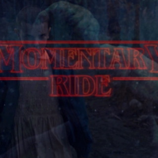 momentary ride