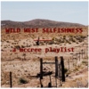 wild west selfishness.