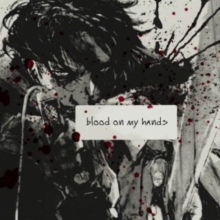 levi | blood on my hands