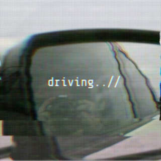 driving..