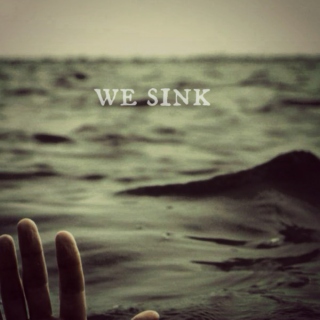 We Sink