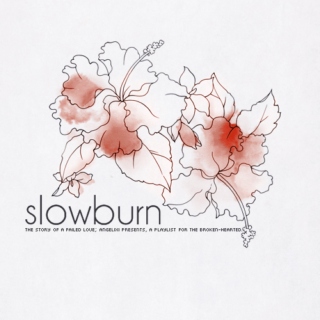 slowburn