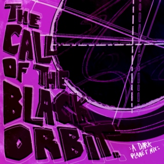 The Call of the Black Orbit