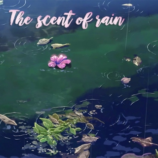 The scent of rain