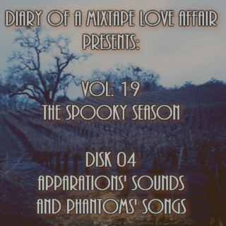 288: Apparitions' Sounds & Phantoms' Songs [Vol. 19 - The Spooky Season - Disk 04] 