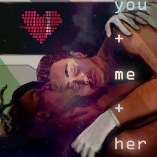 you + me + her