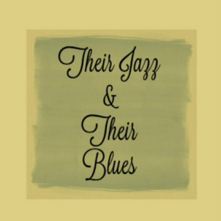 Their Jazz & Their Blues 