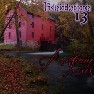 Triskaidekaphonia 13 - Autumn Leaves