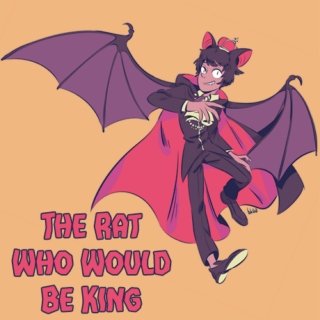 The Rat Who Would Be King