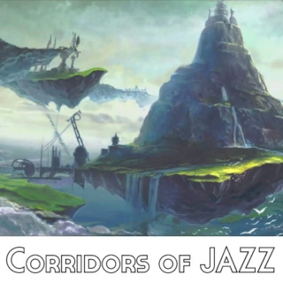 Corridors of JAZZ