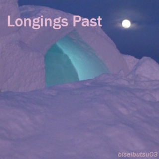 Longings Past