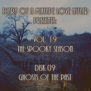 293: Ghosts of the Past [Vol. 19 - The Spooky Season - Disk 09]